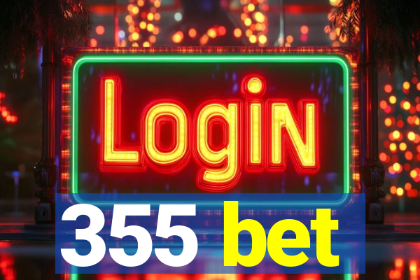 355 bet